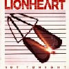 Lionheart - Hot tonight